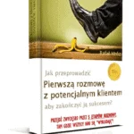 Poradnik: Jak przeprowadzić pierwszą rozmowę z klientem?